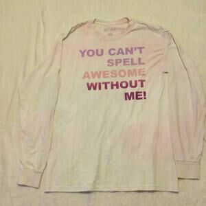 Taylor Swift "You Can't Spell Awesome Without Me" Shirt Pink and White Tie Dye M